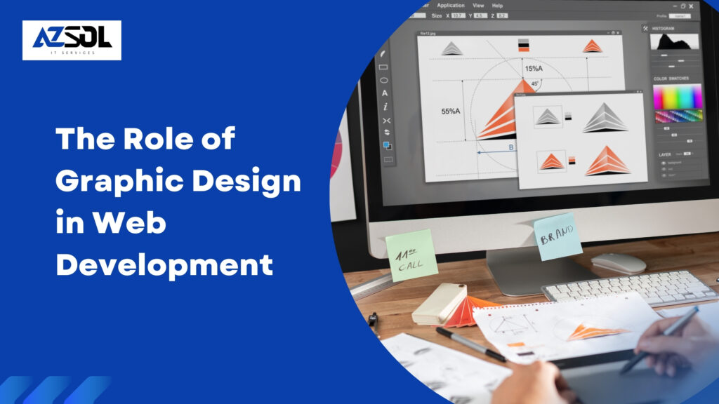 The Role of Graphic Design in Web Development